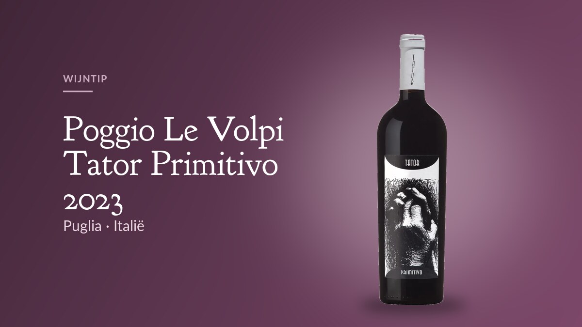 Fles Tator Primitivo 2023 van Poggio Le Volpi