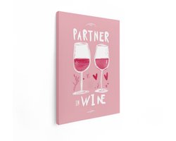 Artaza Canvas Schilderij Wijnglazen - 60x80 cm - Wanddecoratie Partner In Wine - Muurdecoratie Roze - Decoratie Tekst Keuken